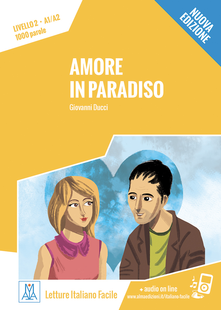 Amore in paradiso - Nuova edizione: Letture, Materiale complementare, ebook  (con audio integrati), libro, libro + audio online, libro + mp3 online